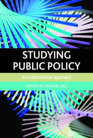 Title: Studying Public Policy: An International Approach, Author: Michael Hill