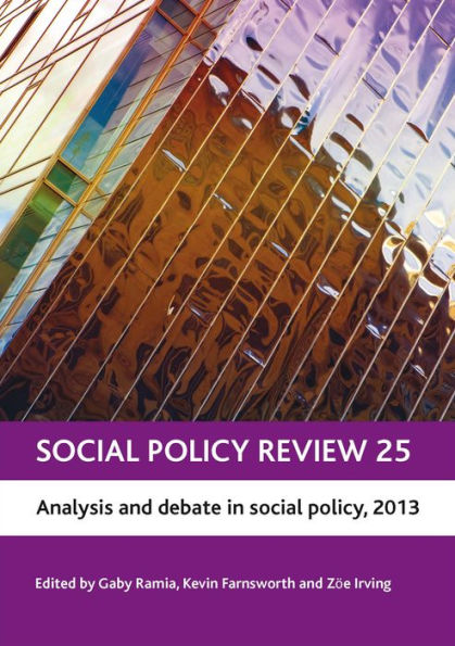 Social Policy Review 25: Analysis and Debate in Social Policy, 2013