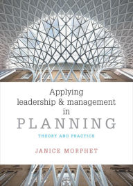 Title: Applying Leadership and Management in Planning: Theory and Practice, Author: Janice Morphet