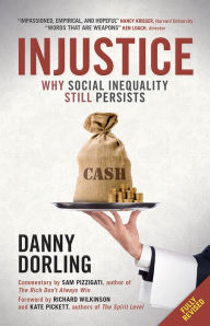 Title: Injustice: Why Social Inequality Still Persists, Author: Danny Dorling