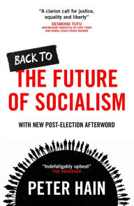 Title: Back to the Future of Socialism, Author: Peter Hain