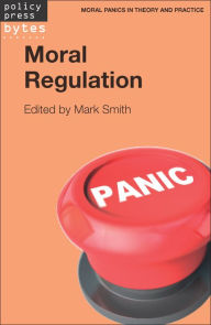 Title: Moral Regulation, Author: Mark Smith