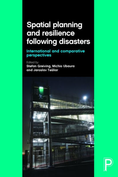 Spatial Planning and Resilience Following Disasters: International and Comparative Perspectives