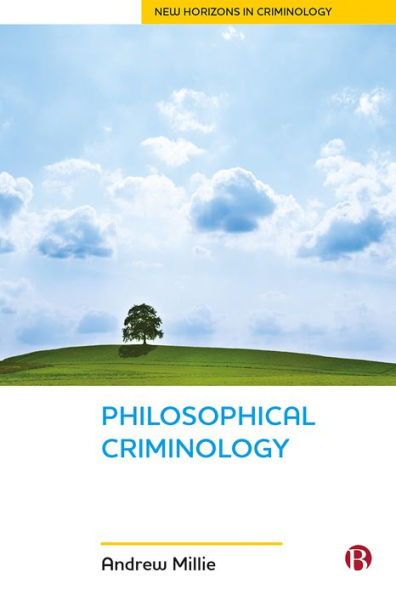 Philosophical Criminology