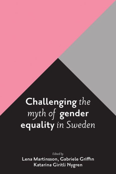 Challenging the Myth of Gender Equality Sweden