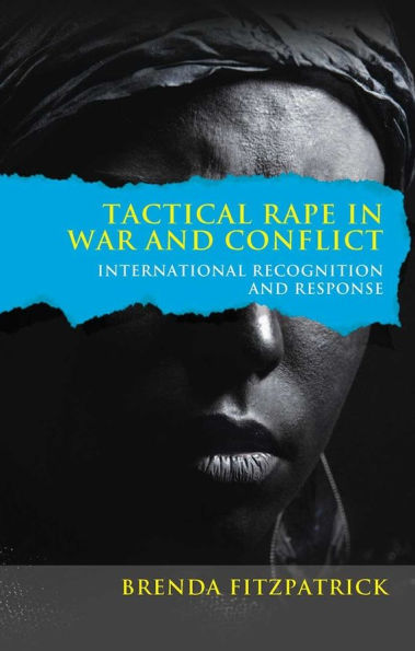 Tactical Rape War and Conflict: International Recognition Response