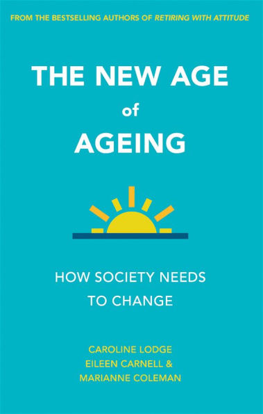 The New Age of Ageing: How Society Needs to Change