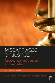 Title: Miscarriages of Justice: Causes, Consequences and Remedies, Author: Sam Poyser