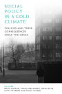 Social Policy in a Cold Climate: Policies and their Consequences since the Crisis