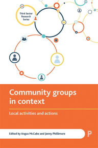 Title: Community Groups in Context: Local Activities and Actions, Author: Rosie Anderson
