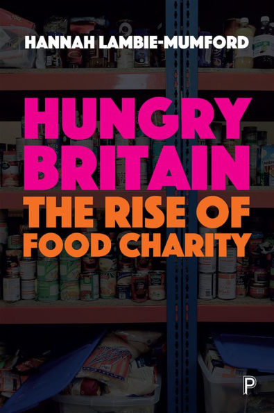 Hungry Britain: The rise of food charity