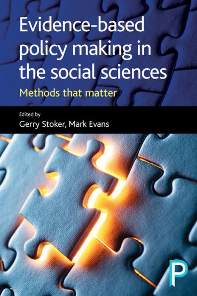 Evidence-Based Policy Making the Social Sciences: Methods That Matter