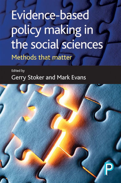 Evidence-Based Policy Making the Social Sciences: Methods That Matter