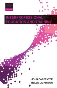 Title: Interprofessional Education and Training, Author: John Carpenter