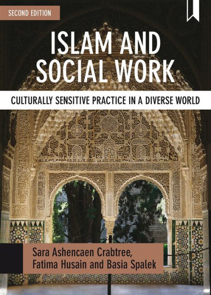 Islam and Social Work: Culturally Sensitive Practice a Diverse World