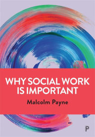 Title: Why Social Work is Important, Author: Malcolm Payne