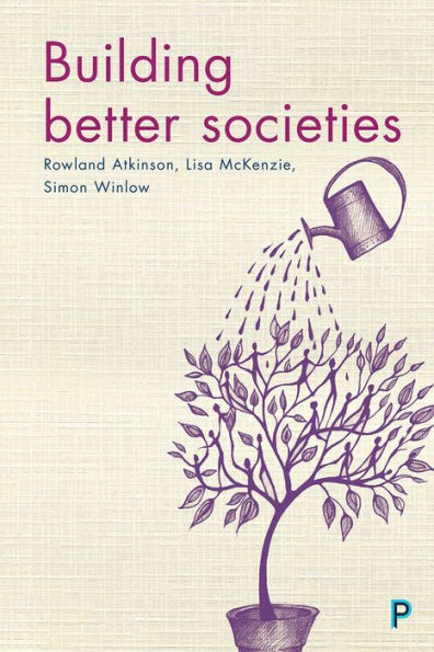 Building Better Societies: Promoting Social Justice a World Falling Apart