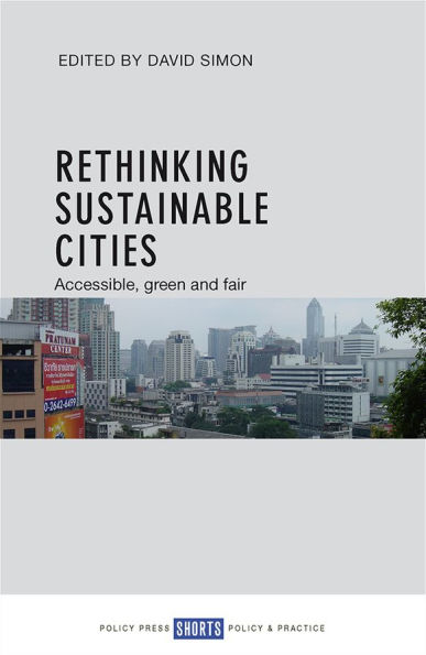 Rethinking Sustainable Cities: Accessible, Green and Fair