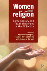 Title: Women and Religion: Contemporary and Future Challenges in the Global Era, Author: Elisabetta Ruspini