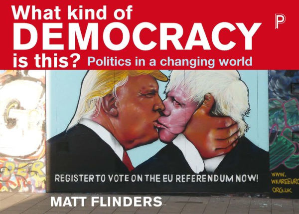 What Kind of Democracy Is This?: Politics a Changing World