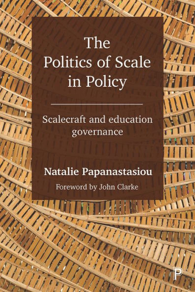 The Politics of Scale Policy: Scalecraft and Education Governance