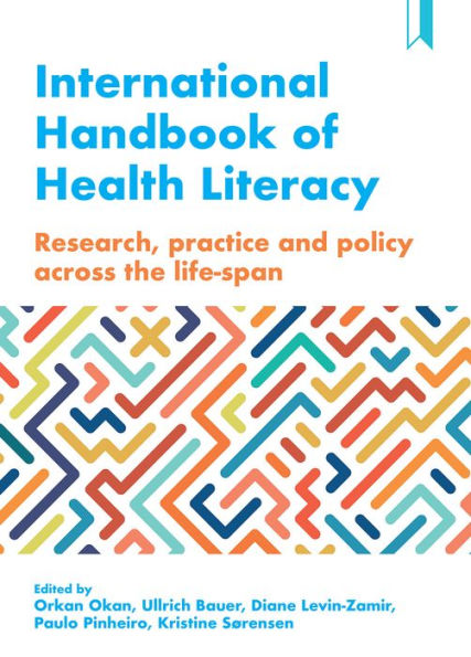 International Handbook of Health Literacy: Research, Practice and Policy across the Life-Span / Edition 1