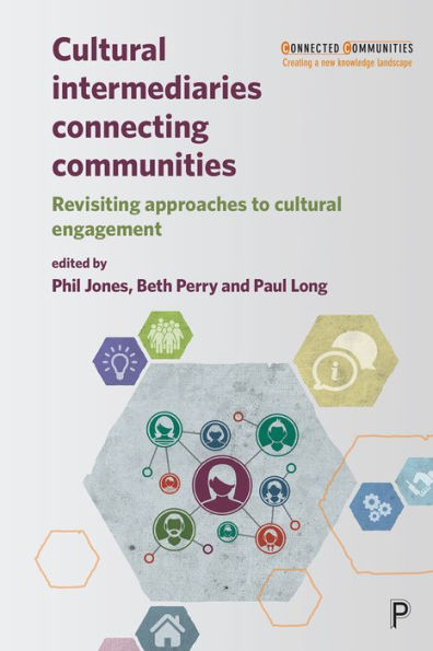 Cultural Intermediaries Connecting Communities: Revisiting Approaches to Engagement