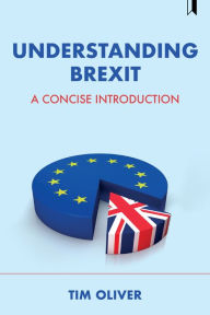 Title: Understanding Brexit: A Concise Introduction, Author: Tim Oliver