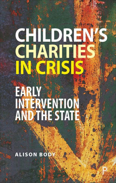 Children's Charities Crisis: Early Intervention and the State