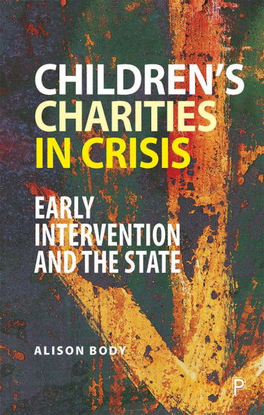 Children's Charities Crisis: Early Intervention and the State
