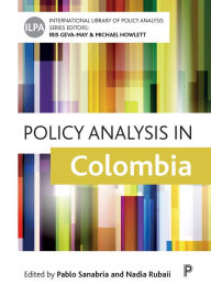 Title: Policy Analysis in Colombia, Author: Juan Guillermo Vieira-Silva