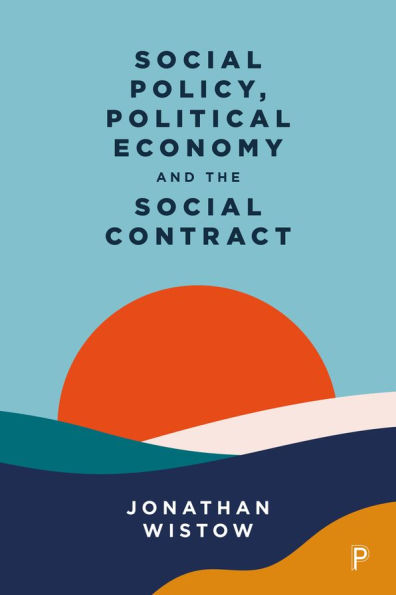 Social Policy, Political Economy and the Contract
