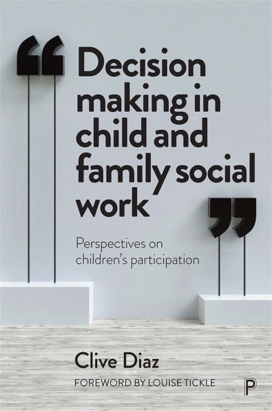 Decision Making Child and Family Social Work: Perspectives on Children's Participation