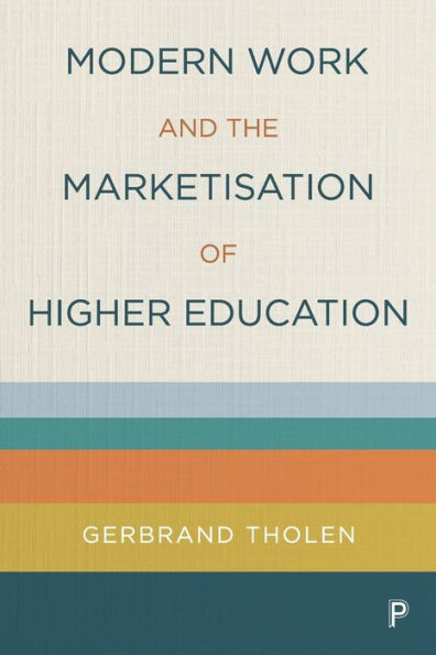 Modern Work and the Marketisation of Higher Education