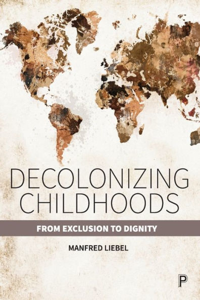 Decolonizing Childhoods: From Exclusion to Dignity