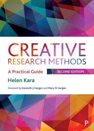 Title: Creative Research Methods: A Practical Guide, Author: Helen Kara