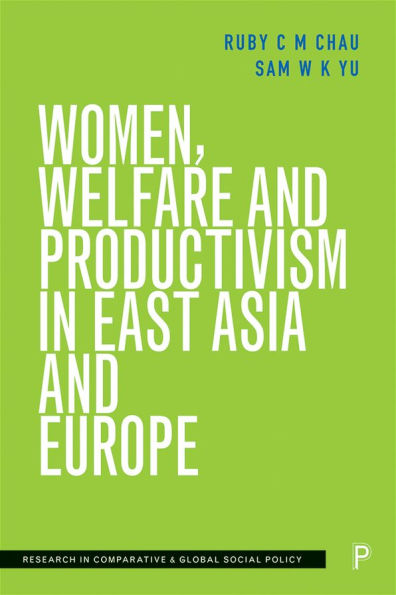 Women, Welfare and Productivism East Asia Europe