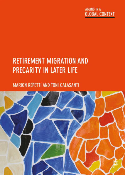 Retirement Migration and Precarity Later Life