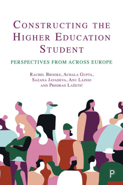 Constructing the Higher Education Student: Perspectives from across Europe