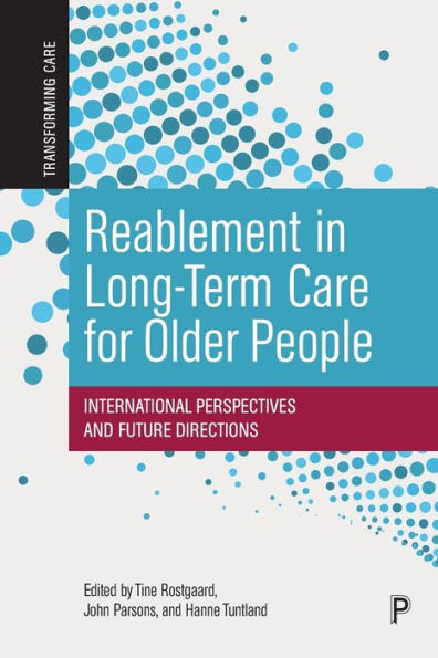 Reablement in Long-Term Care for Older People: International Perspectives and Future Directions