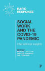 Social Work and the COVID-19 Pandemic: International Insights