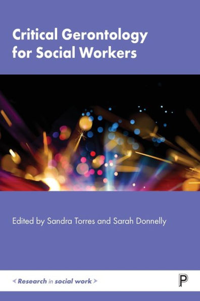 Critical Gerontology for Social Workers