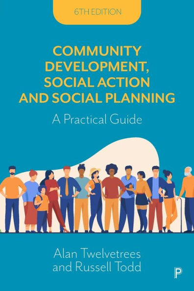 Community Development, Social Action and Planning: A Practical Guide