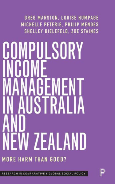 Compulsory Income Management Australia and New Zealand: More Harm than Good?