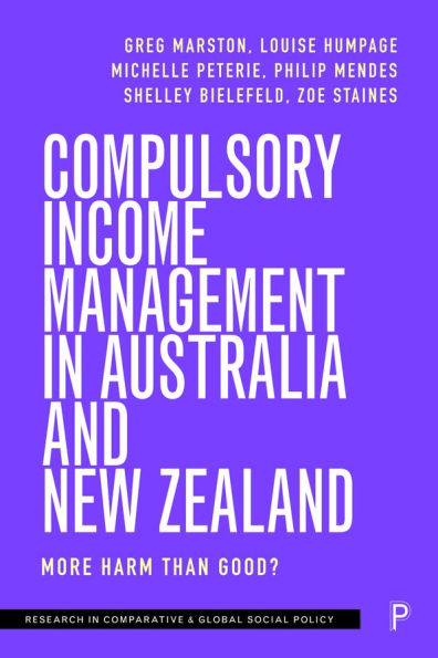 Compulsory Income Management Australia and New Zealand: More Harm than Good?