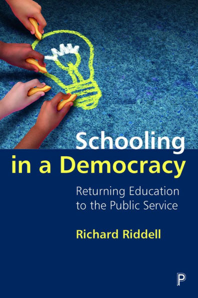 Schooling a Democracy: Returning Education to the Public Service