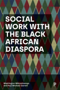 Title: Social Work with the Black African Diaspora, Author: Washington Marovatsanga