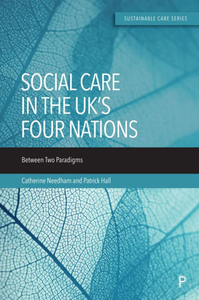 Social Care the UK's Four Nations: Between Two Paradigms