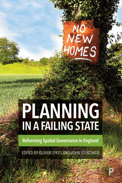 Planning a Failing State: Reforming Spatial Governance England