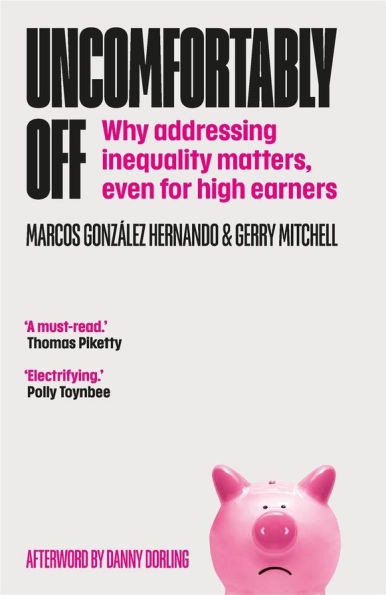 Uncomfortably Off: Why Addressing Inequality Matters, Even for High Earners
